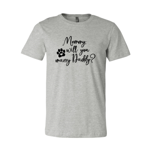 T-shirt Maman, veux-tu épouser Papa ?