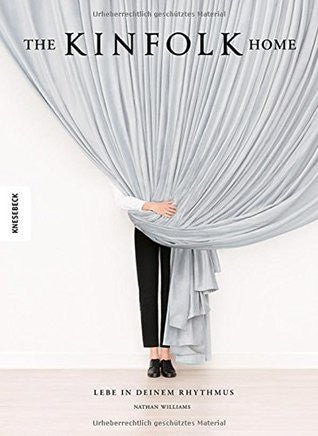 The Kinfolk Home : Intérieurs pour une vie lente (Livre de table basse)