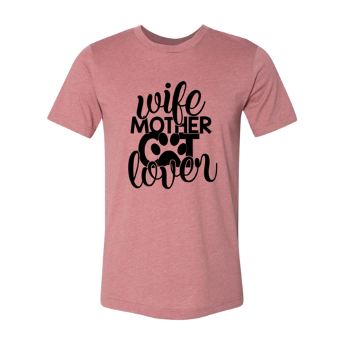 Wife Mother Cat Lover T-Shirt