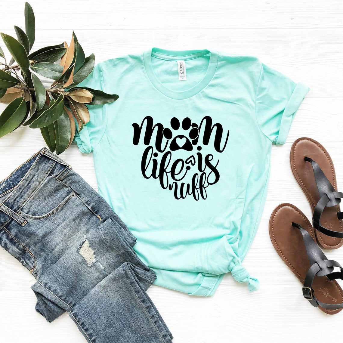 Mom Life Is Ruff T-Shirt